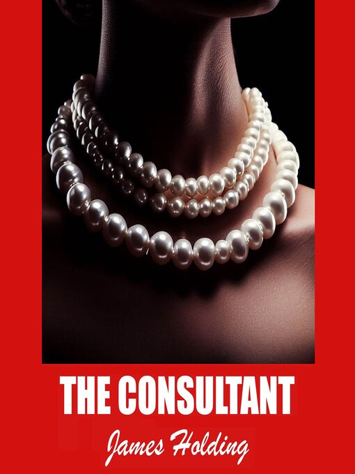 Title details for The Consultant by James Holding - Wait list